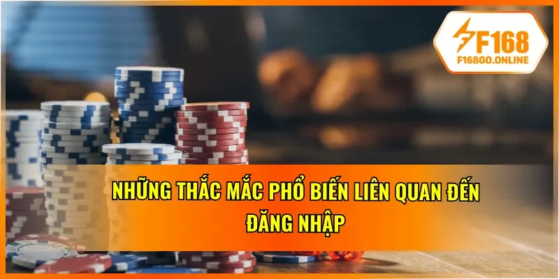 Giải đáp các thắc mắc liên quan đến đăng nhập