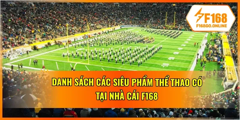 Thể thao F168 và top 3 bộ môn được lựa chọn nhiều