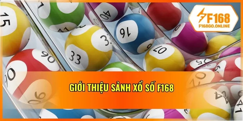 Xổ số F168 có gì?